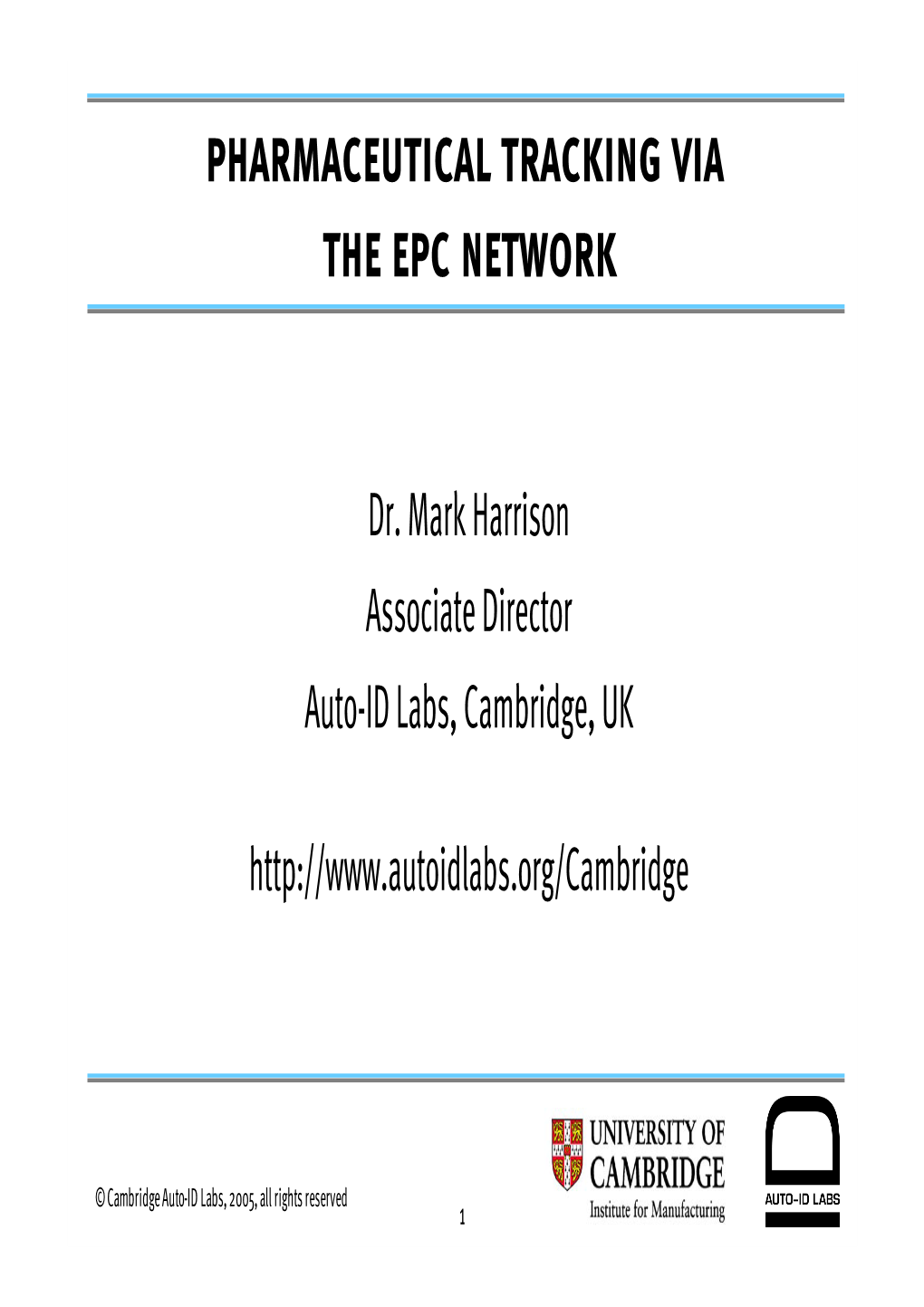 Pharmaceutical Tracking Via the Epc Network