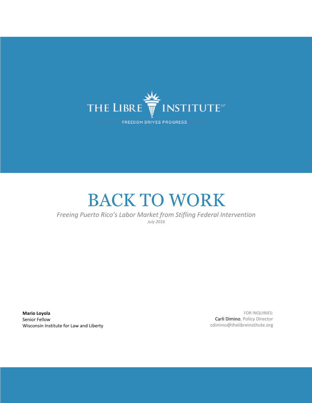 WORK Freeing Puerto Rico’S Labor Market from Stifling Federal Intervention July 2016