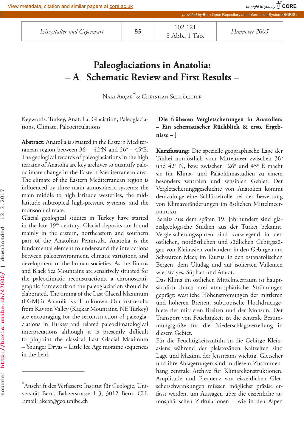 Paleoglaciations in Anatolia: – a Schematic Review and First Results –