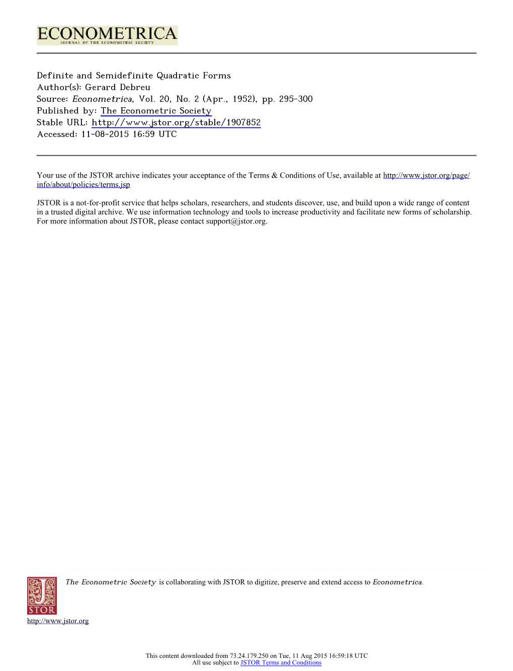 Definite and Semidefinite Quadratic Forms Author(S): Gerard Debreu Source: Econometrica, Vol