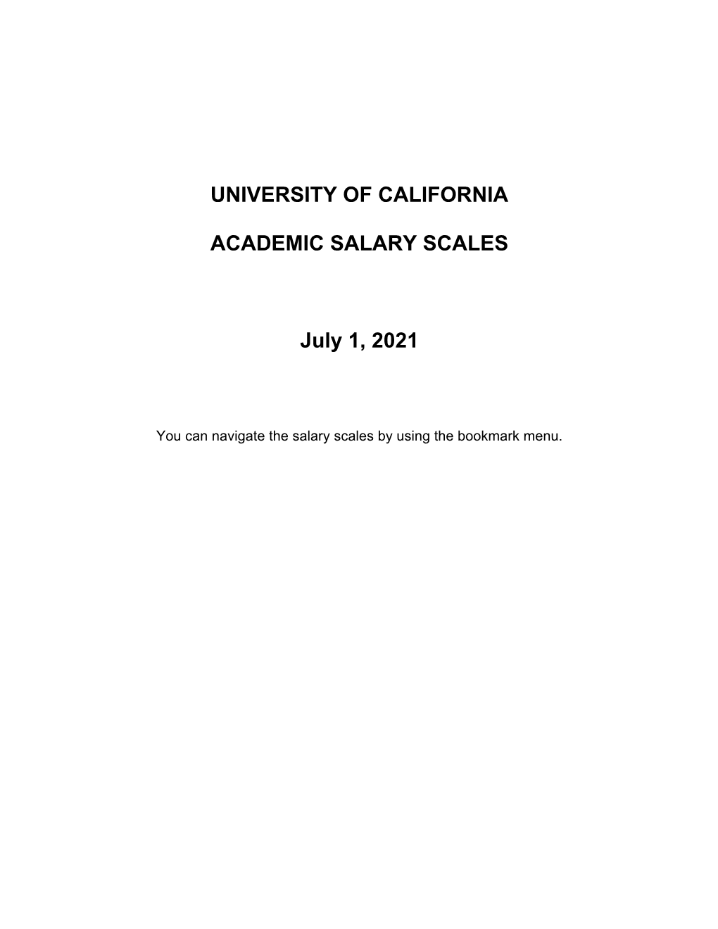 UNIVERSITY of CALIFORNIA ACADEMIC SALARY SCALES July