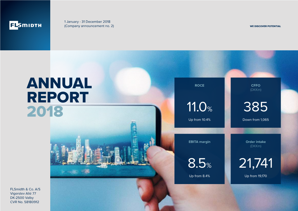 Annual Report 2018 FLSMIDTH at a GLANCE