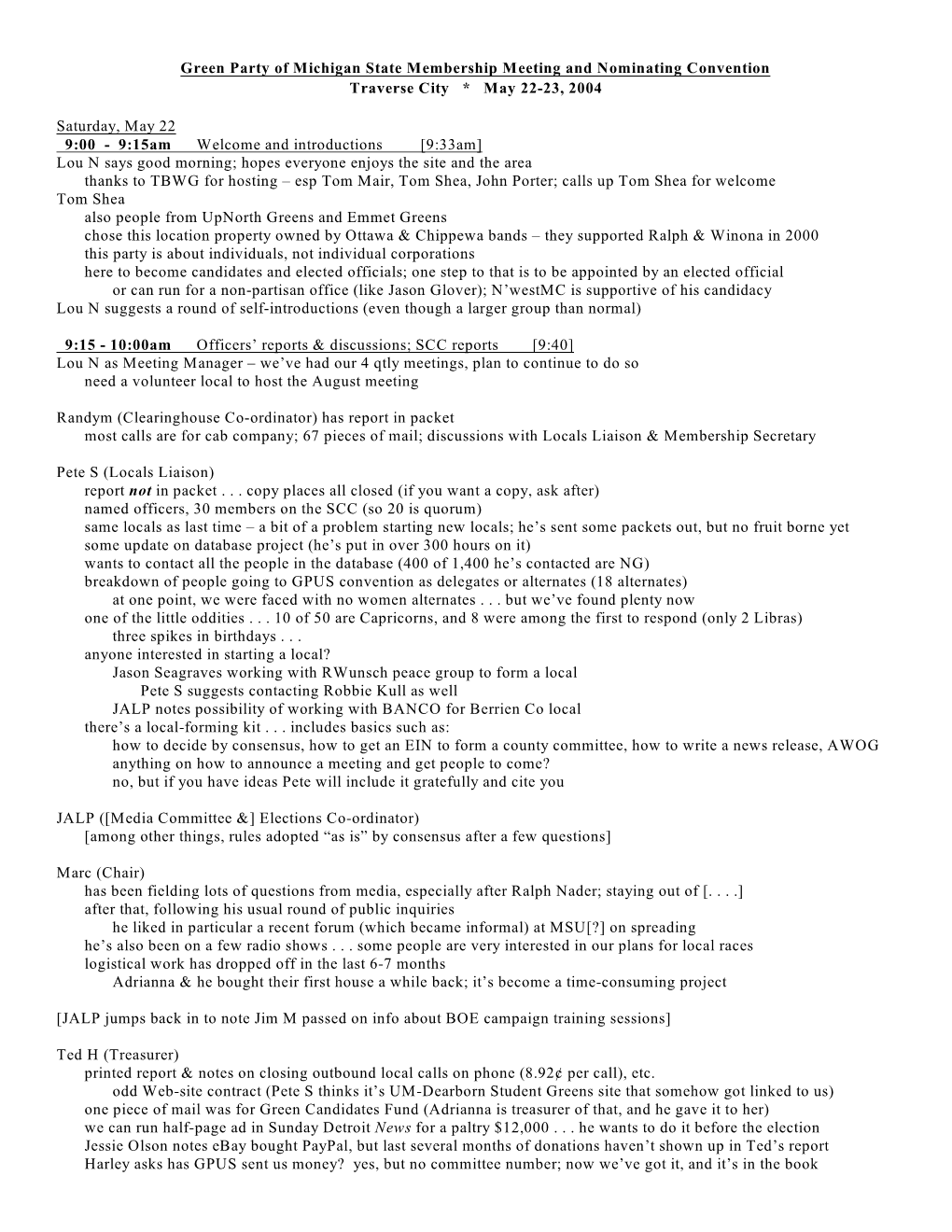 Green Party of Michigan State Membership Meeting and Nominating Convention Traverse City * May 22-23, 2004