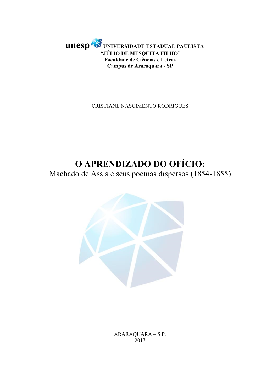 Unesp UNIVERSIDADE ESTADUAL PAULISTA “JÚLIO DE MESQUITA FILHO” Faculdade De Ciências E Letras Campus De Araraquara - SP