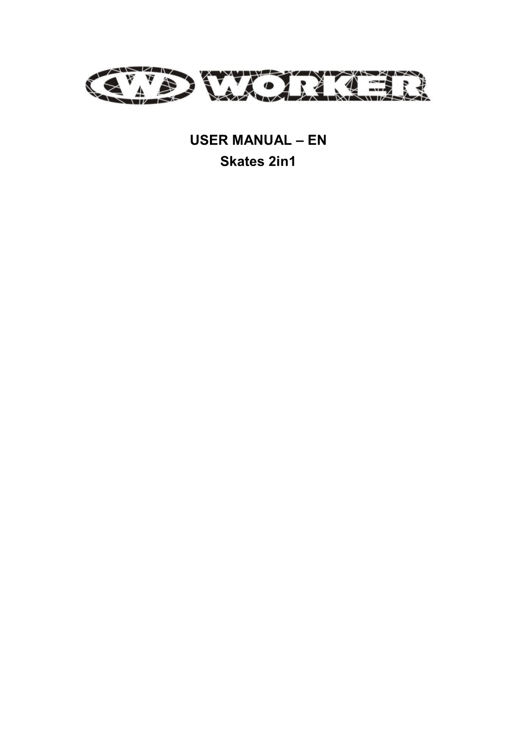 USER MANUAL – EN Skates 2In1