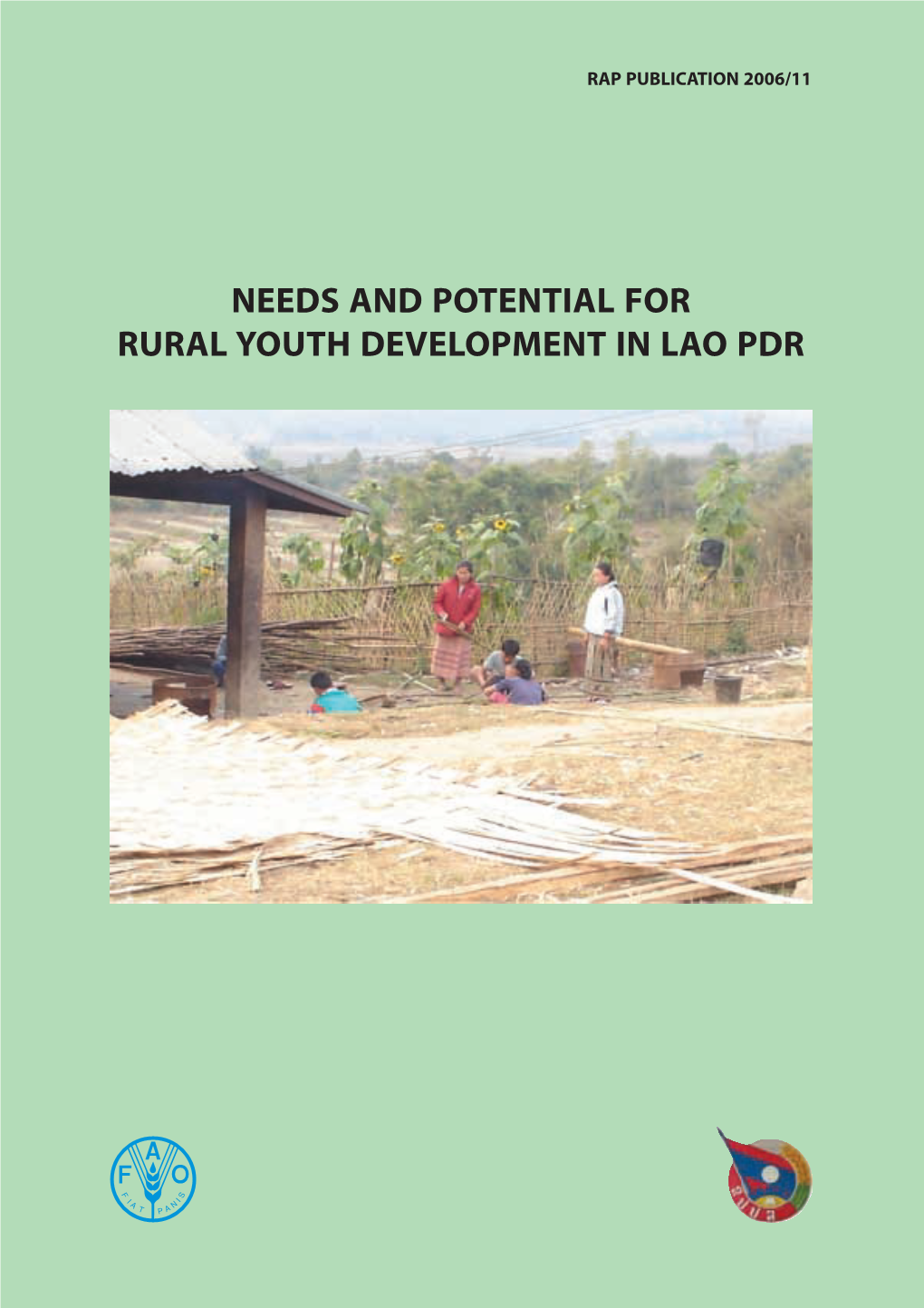 Needs and Potential for Rural Youth Development in Lao Pdr Rap Publication 2006/11