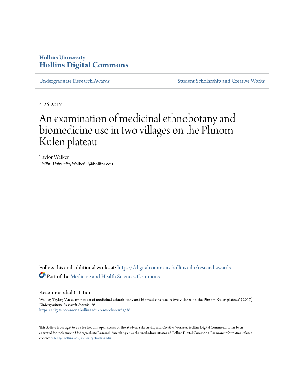 An Examination of Medicinal Ethnobotany and Biomedicine Use in Two Villages on the Phnom Kulen Plateau Taylor Walker Hollins University, Walkertj@Hollins.Edu