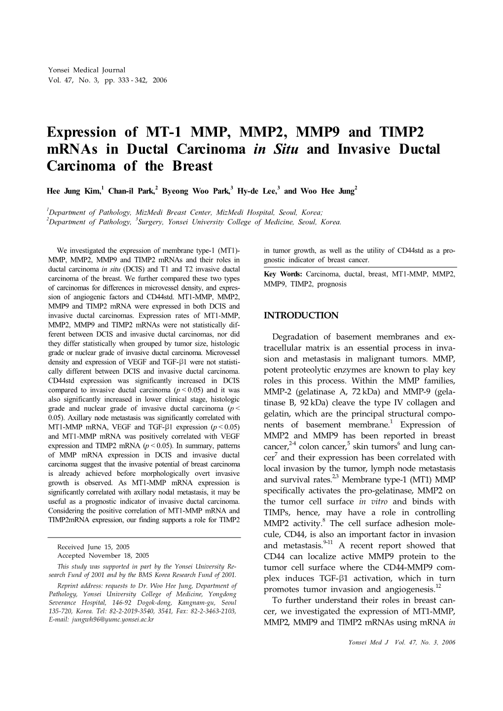 Expression of MT-1 MMP, MMP2, MMP9 and TIMP2 Mrnas in Ductal Carcinoma in Situ and Invasive Ductal Carcinoma of the Breast