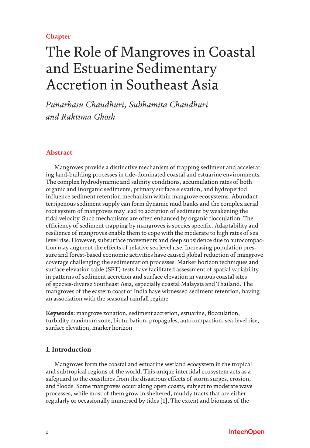 The Role of Mangroves in Coastal and Estuarine Sedimentary Accretion in Southeast Asia Punarbasu Chaudhuri, Subhamita Chaudhuri and Raktima Ghosh