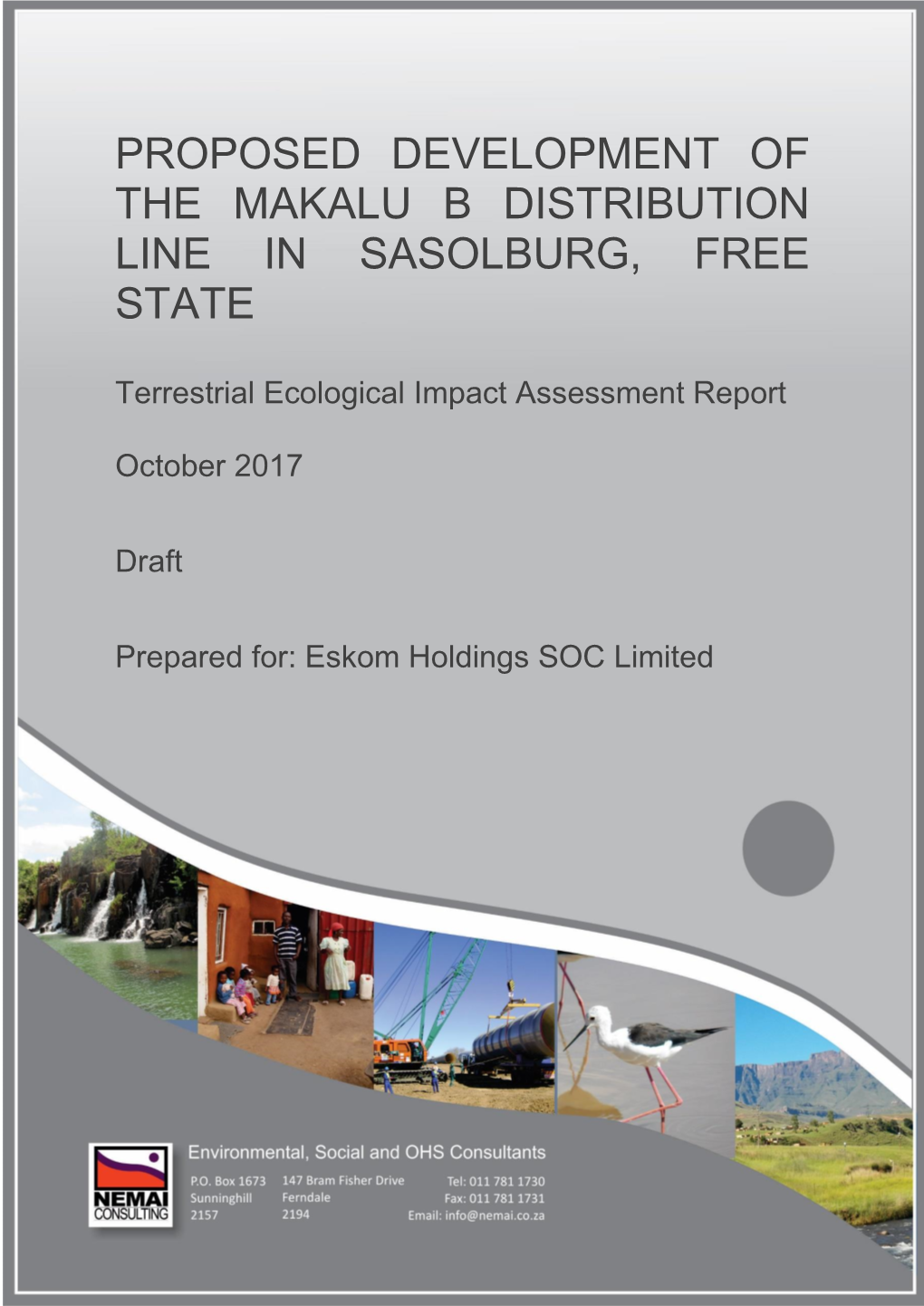 Proposed Development of the Makalu B Distribution Line in Sasolburg, Free State Terrestrial Ecology Report Executive Summary