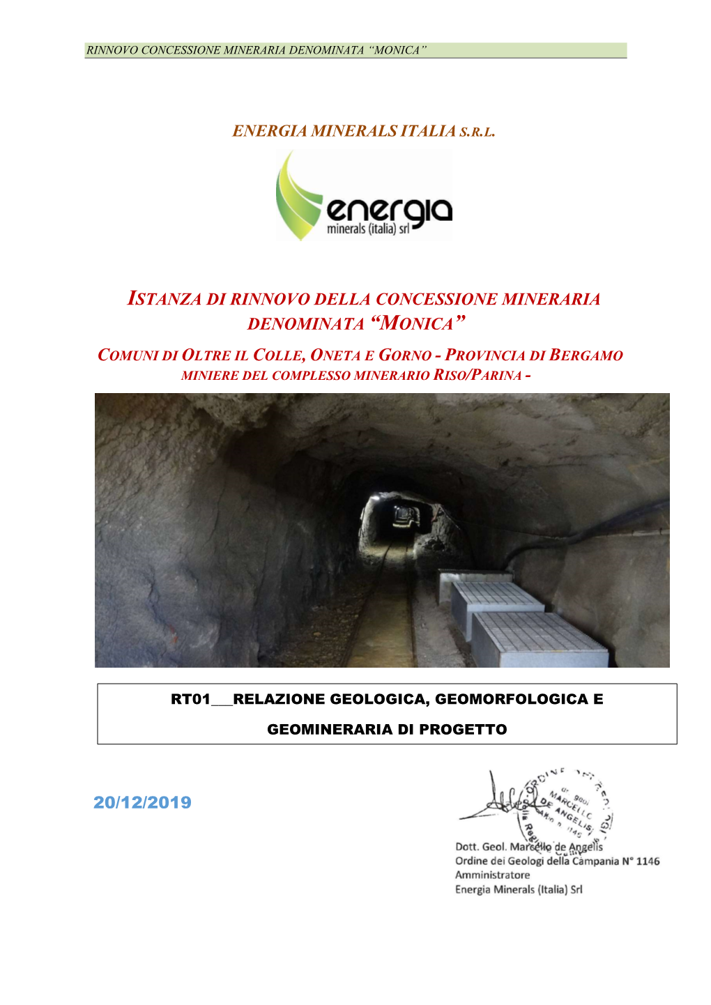 Istanza Di Rinnovo Della Concessione Mineraria Denominata “Monica”