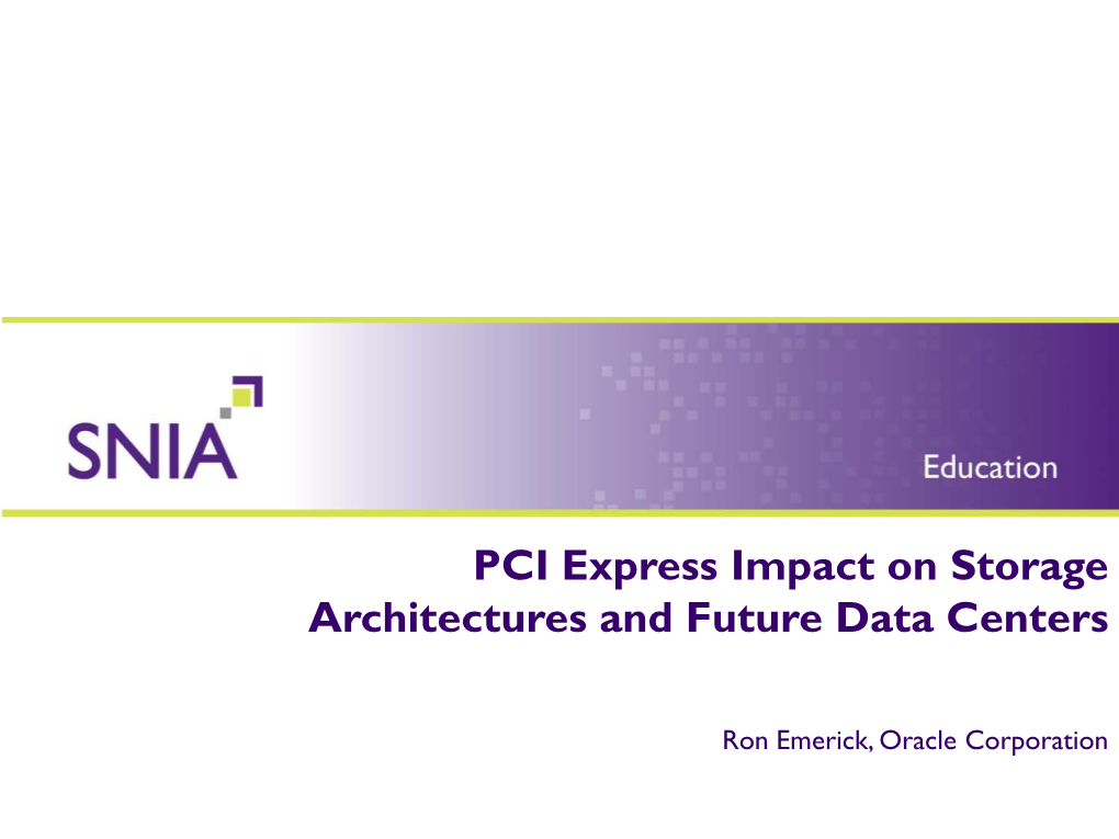 PCI Express Impact on Storage Architectures and Future Data Centers