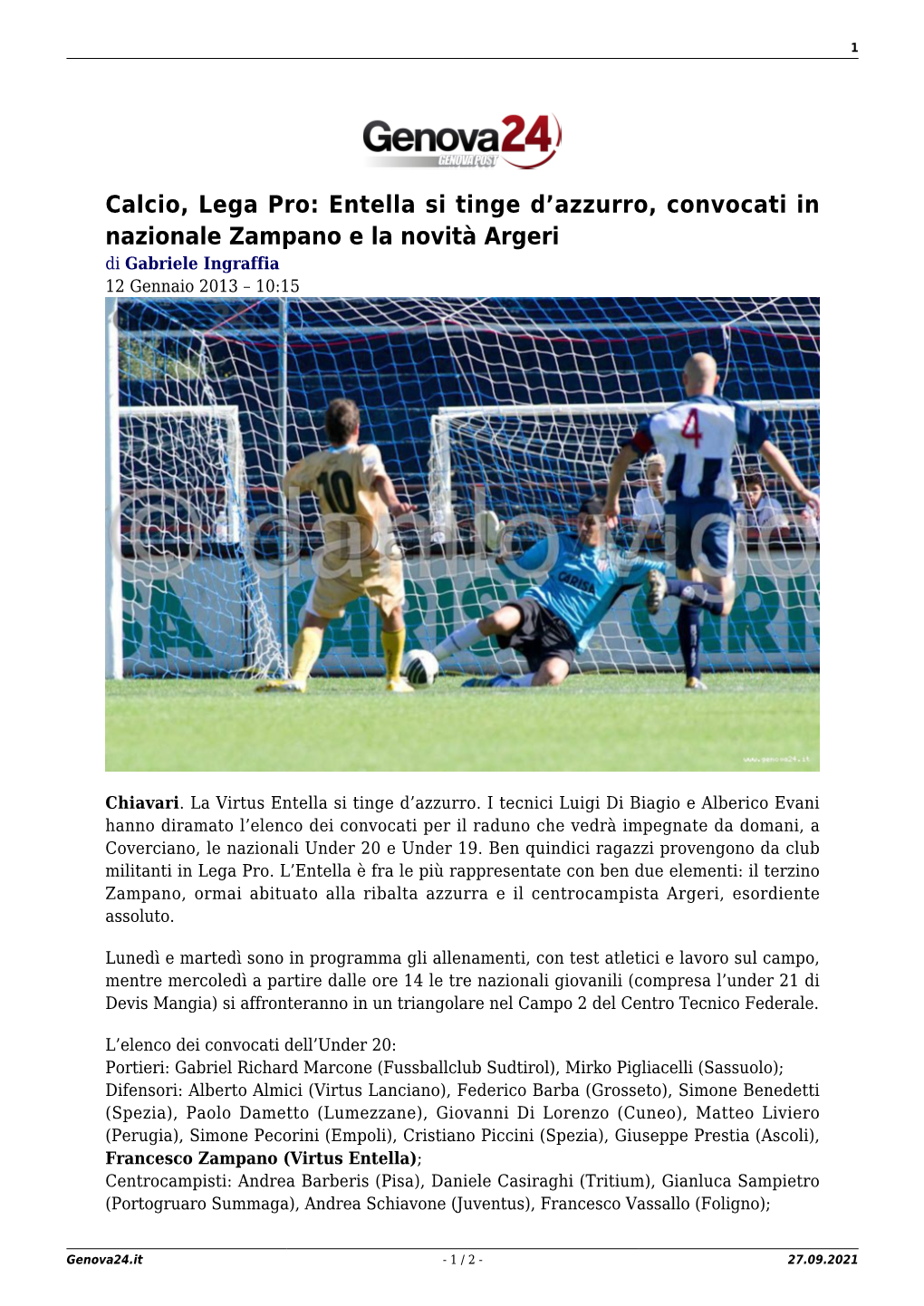 Calcio, Lega Pro: Entella Si Tinge D’Azzurro, Convocati in Nazionale Zampano E La Novità Argeri Di Gabriele Ingraffia 12 Gennaio 2013 – 10:15