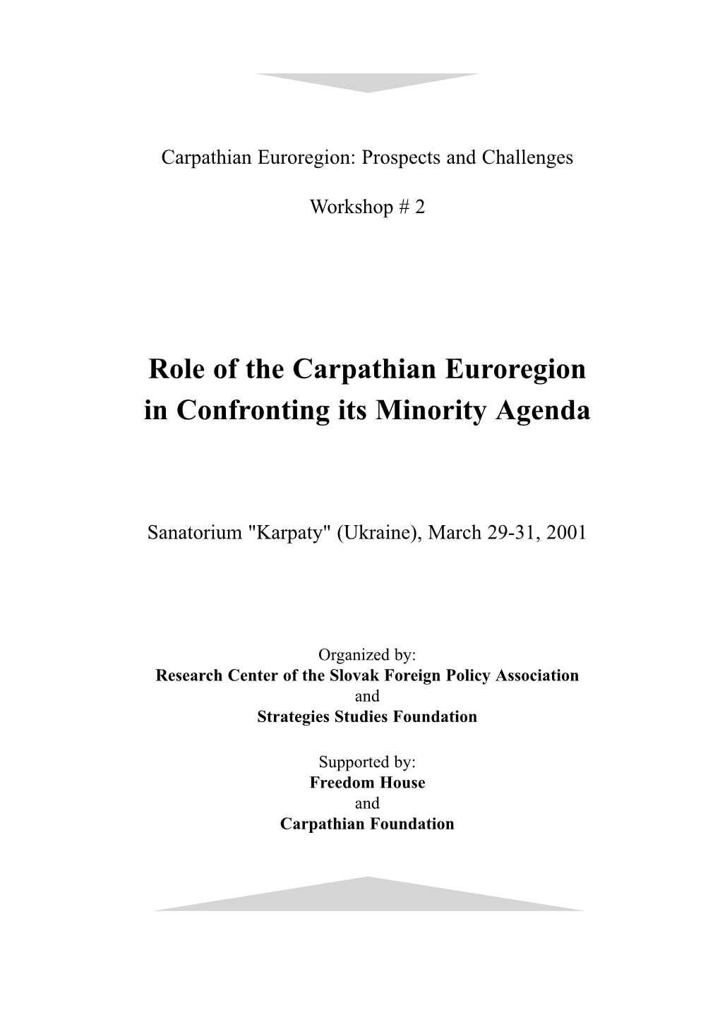 Role of the Carpathian Euroregion in Confronting Its Minority Agenda