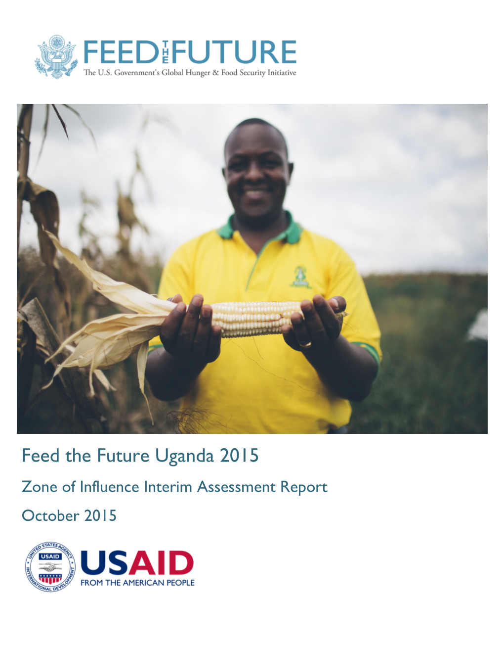 Feed the Future Uganda 2015 Zone of Influence Interim Assessment Report October 2015