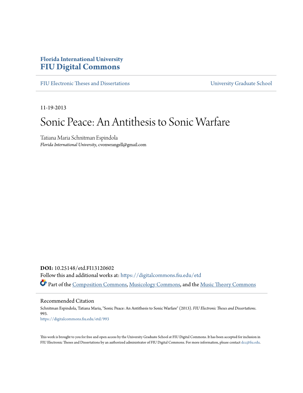 Sonic Peace: an Antithesis to Sonic Warfare Tatiana Maria Schnitman Espindola Florida International University, Cvonwrangell@Gmail.Com