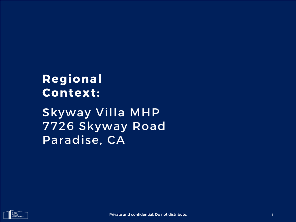 Skyway Villa MHP 7726 Skyway Road Paradise, CA