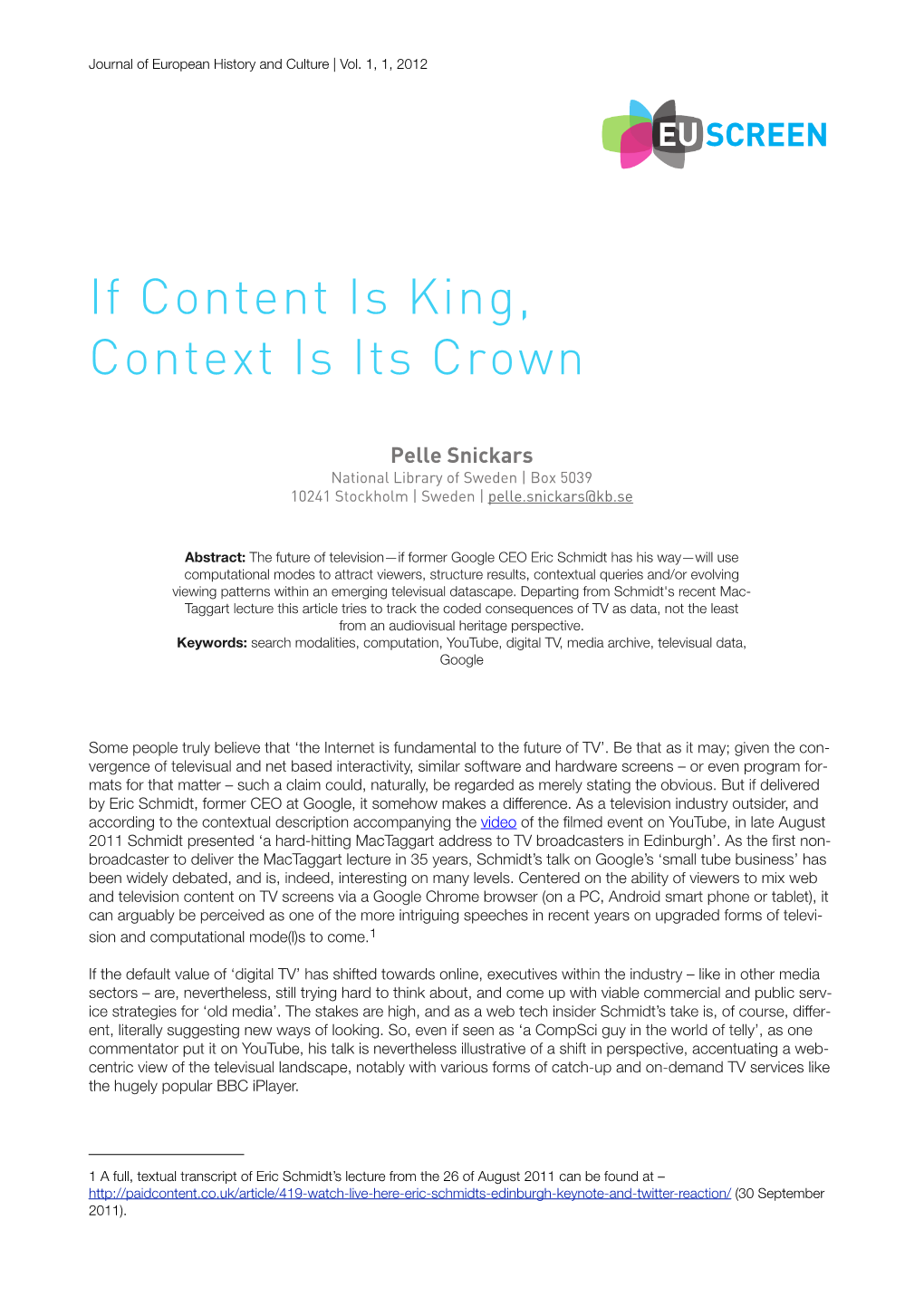 If Content Is King, Context Is Its Crown