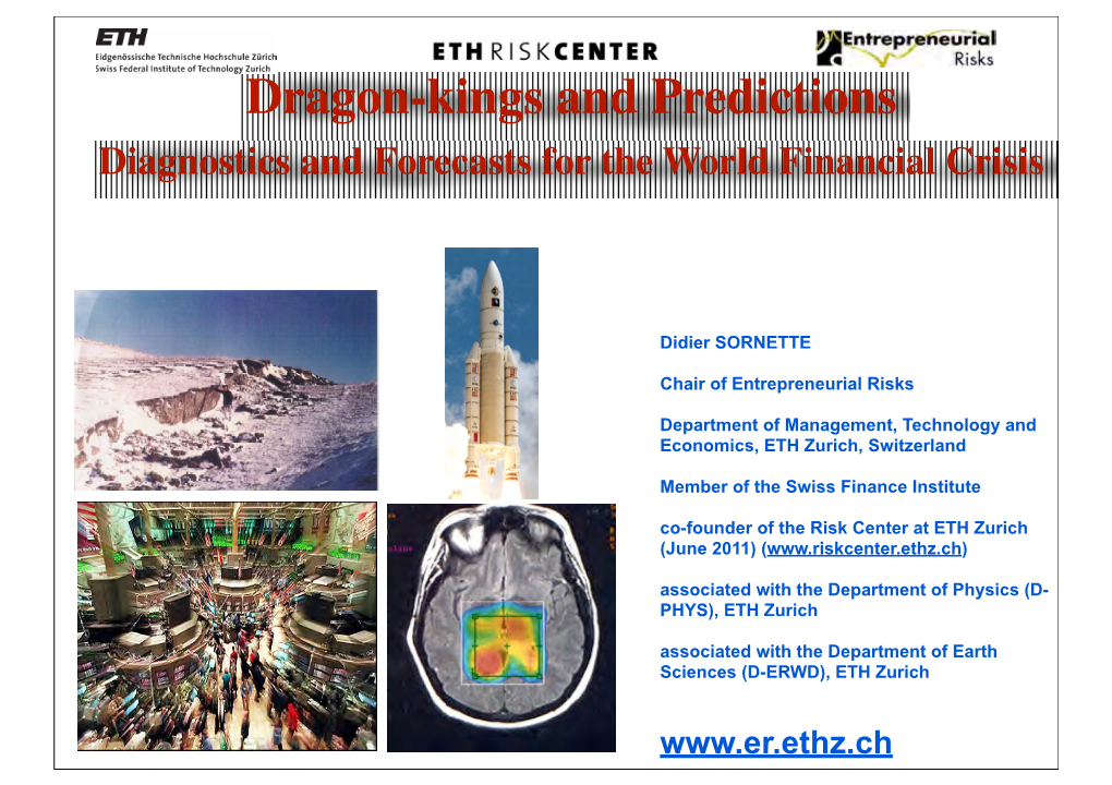 Dragon-Kings and Predictions Diagnostics and Forecasts for the World Financial Crisis