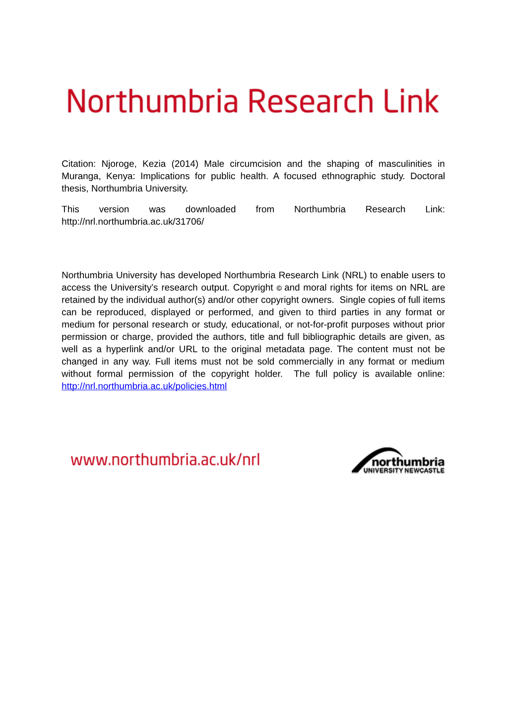 Njoroge, Kezia (2014) Male Circumcision and the Shaping of Masculinities in Muranga, Kenya: Implications for Public Health