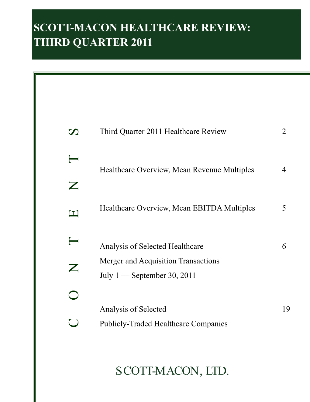 Scott-Macon Healthcare Review: Third Quarter 2011