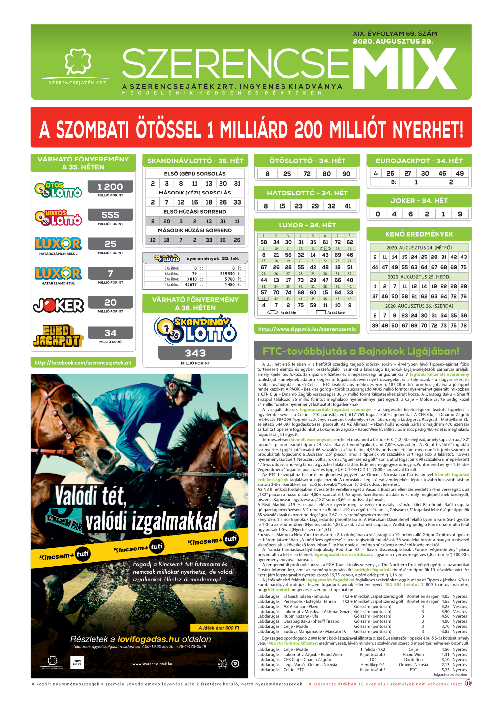 A Szombati Ötössel 1 Milliárd 200 Milliót Nyerhet!