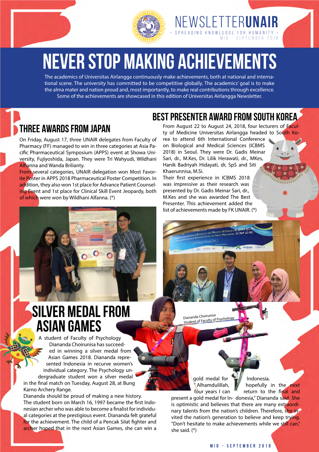 Never Stop Making Achievements the Academics of Universitas Airlangga Continuously Make Achievements, Both at National and Interna- Tional Scene