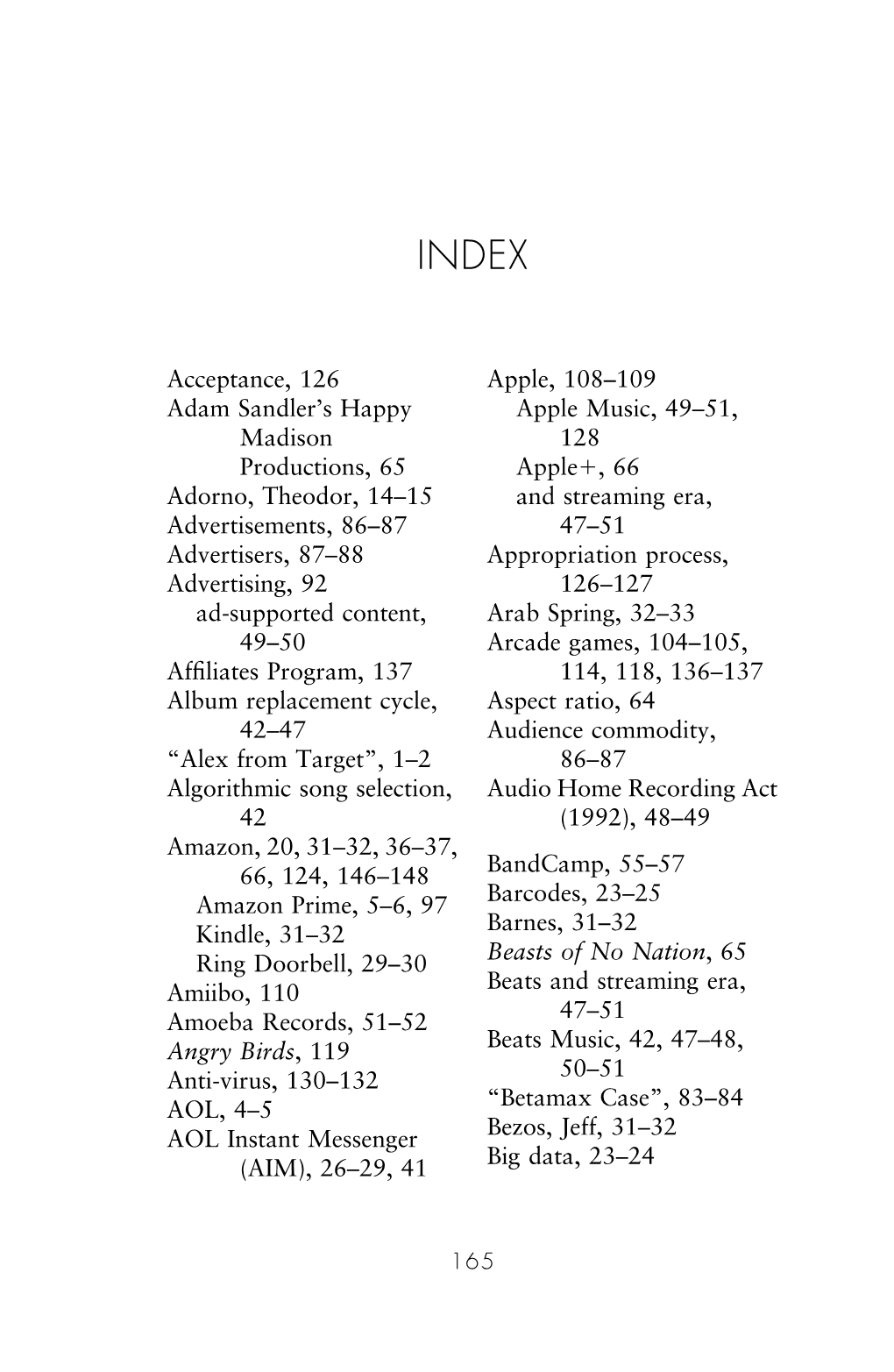 Acceptance, 126 Adam Sandler's Happy Madison Productions, 65