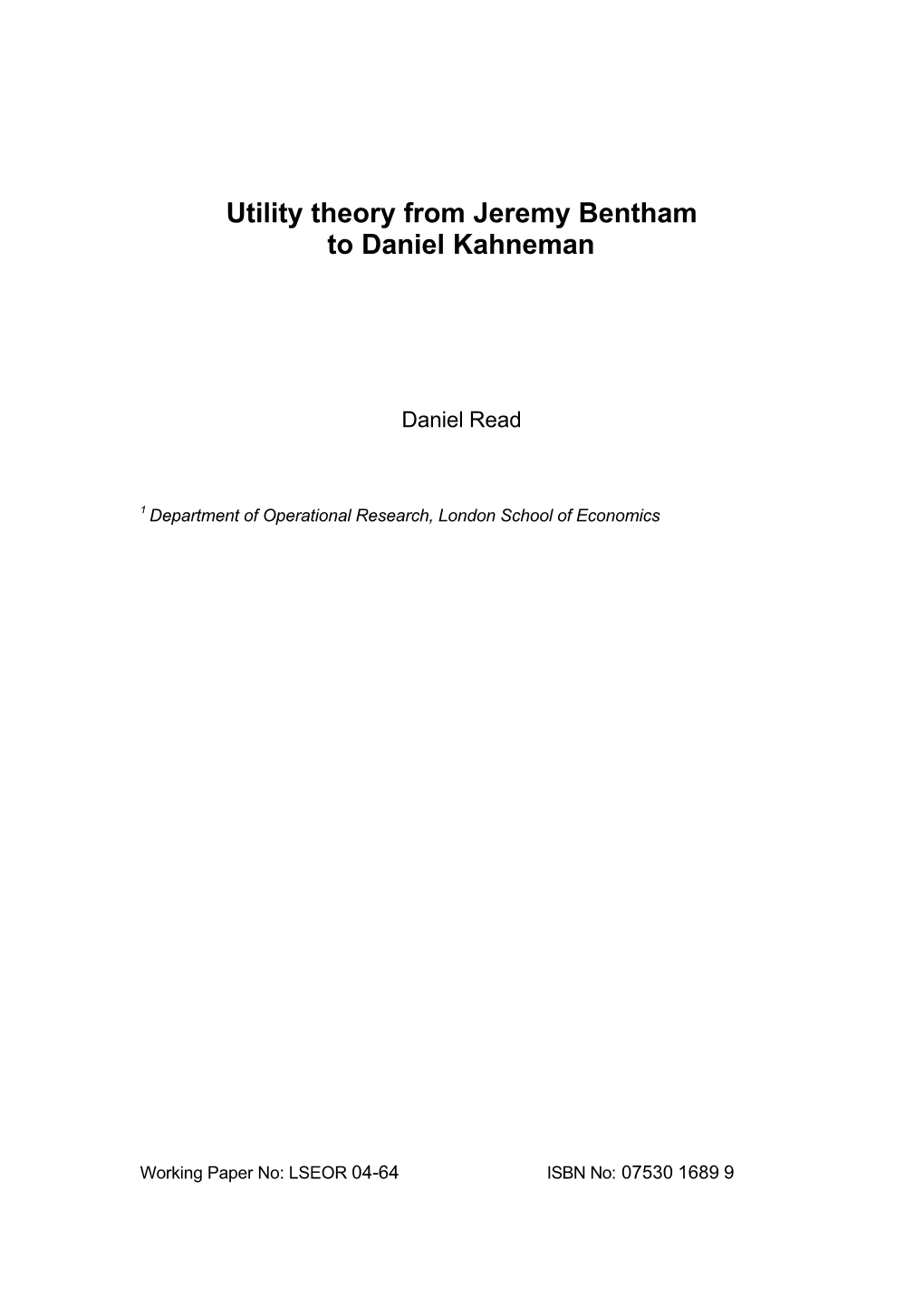 Utility Theory from Jeremy Bentham to Daniel Kahneman