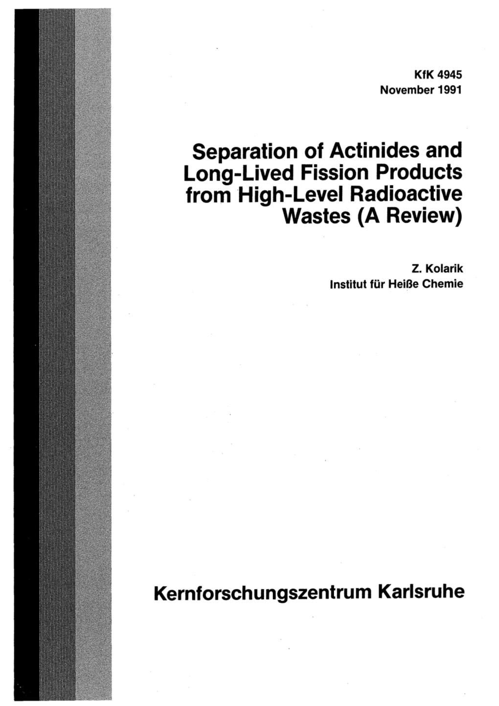 Separation of Actinides and Long-Lived Fission Products from ·High-Level Radioactive Wastes (A Review)