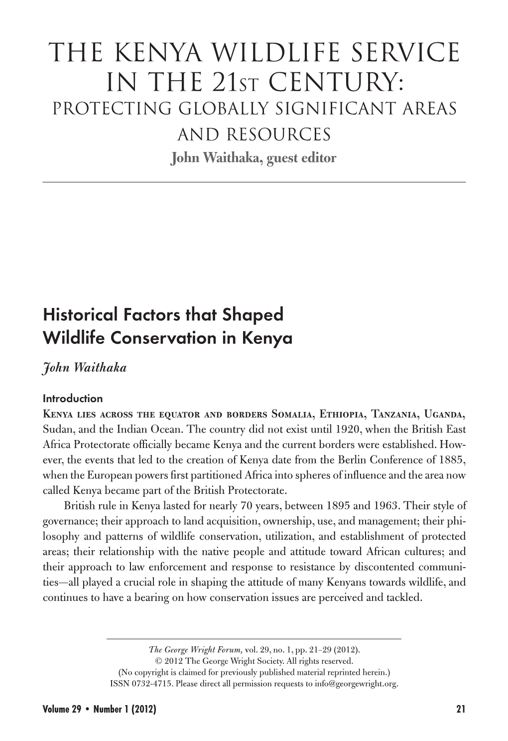 The Kenya Wildlife Service in the 21St Century: Protecting Globally Significant Areas and Resources John Waithaka, Guest Editor