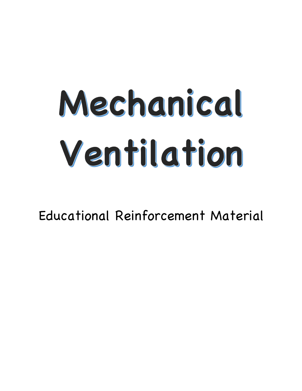 Mechanical Ventilation – Educational Reinforcement Material