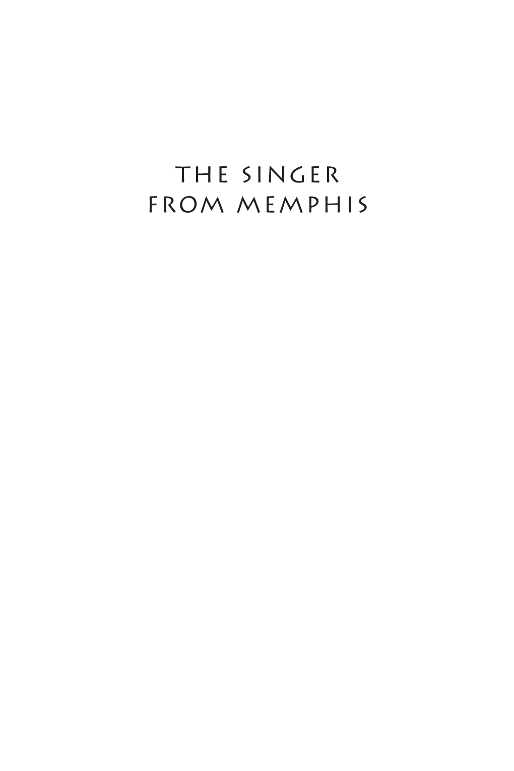 THE SINGER from MEMPHIS Also by Gary Corby