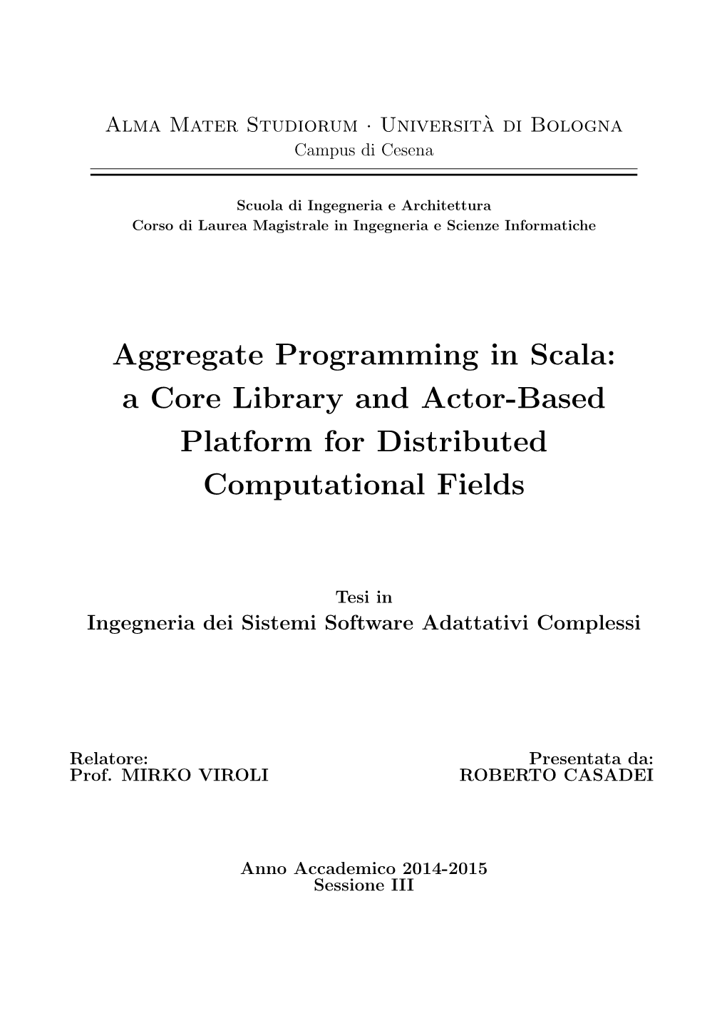 Aggregate Programming in Scala: a Core Library and Actor-Based Platform for Distributed Computational Fields