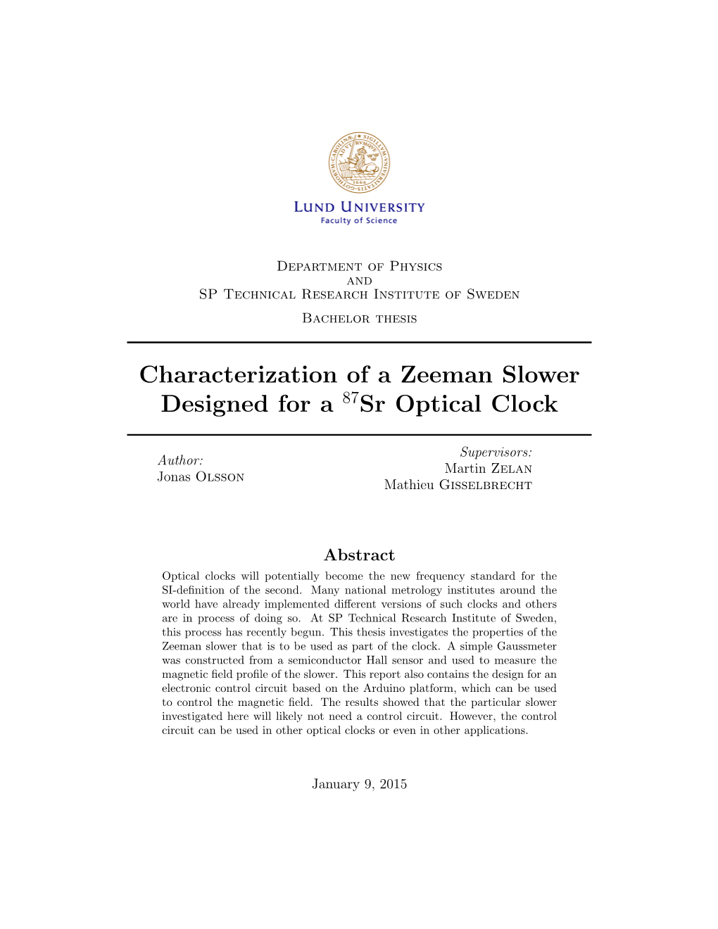 Characterization of a Zeeman Slower Designed for a Sr Optical Clock