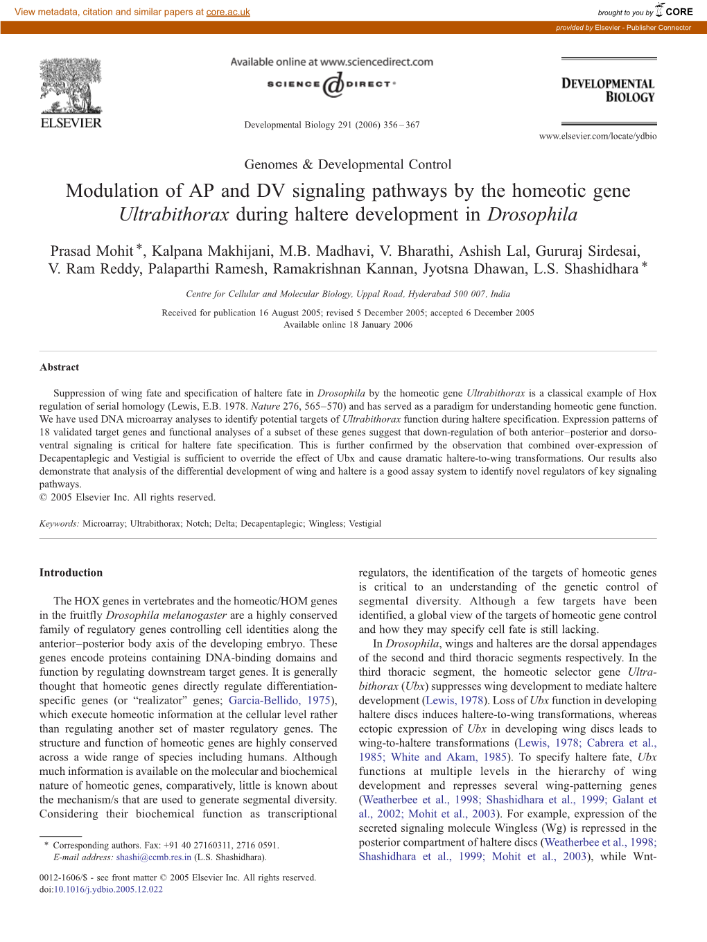 Modulation of AP and DV Signaling Pathways by the Homeotic Gene Ultrabithorax During Haltere Development in Drosophila ⁎ Prasad Mohit , Kalpana Makhijani, M.B