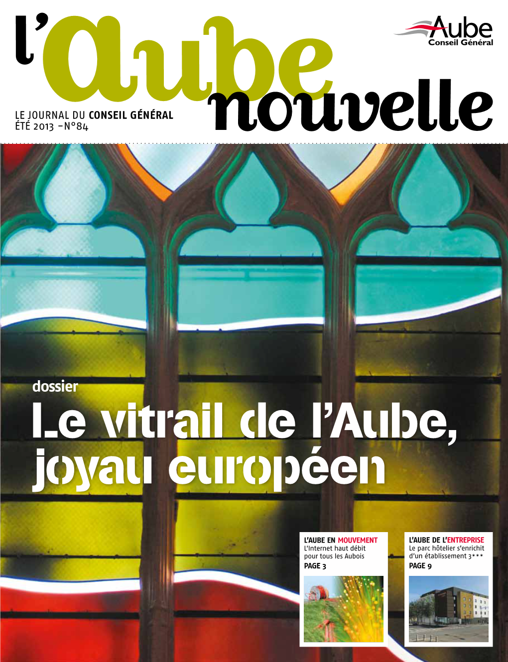 Le Vitrail De L'aube, Joyau Européen