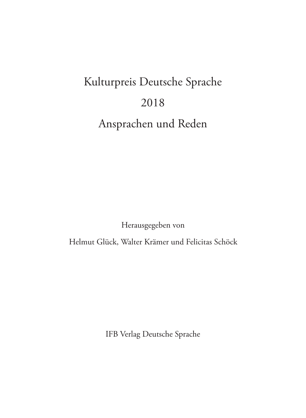 Kulturpreis Deutsche Sprache 2018 Ansprachen Und Reden