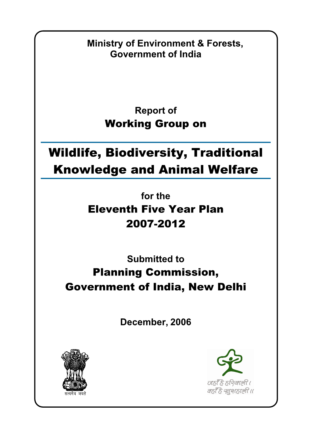 Wildlife, Biodiversity, Traditional Knowledge and Animal Welfare