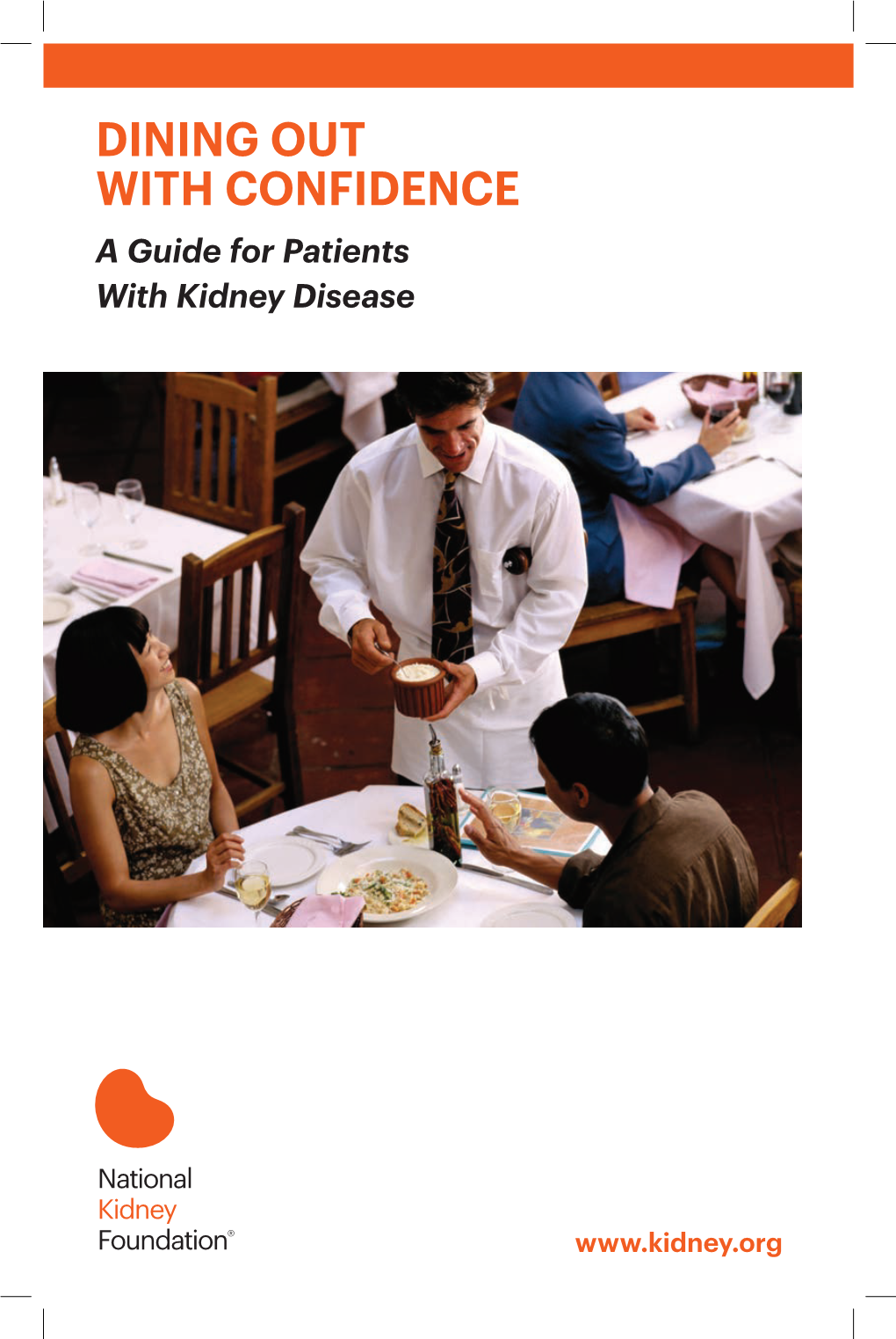 DINING out with CONFIDENCE a Guide for Patients with Kidney Disease