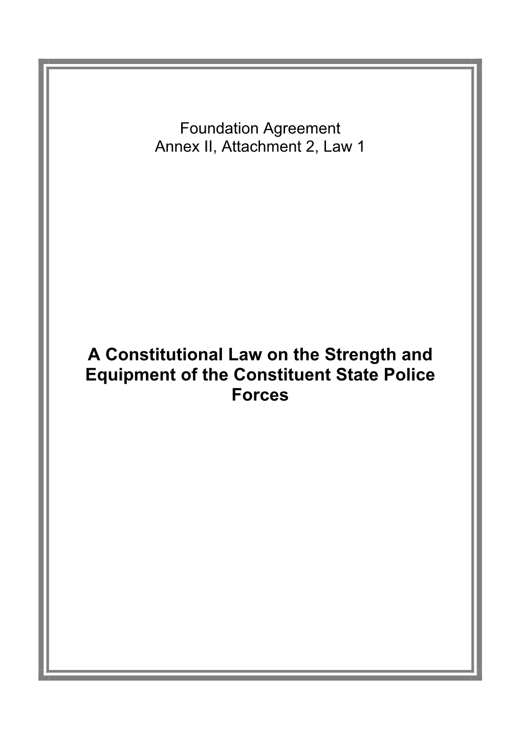 Constitutional Law on the Strength and Equipment of the Constituent State Police Forces