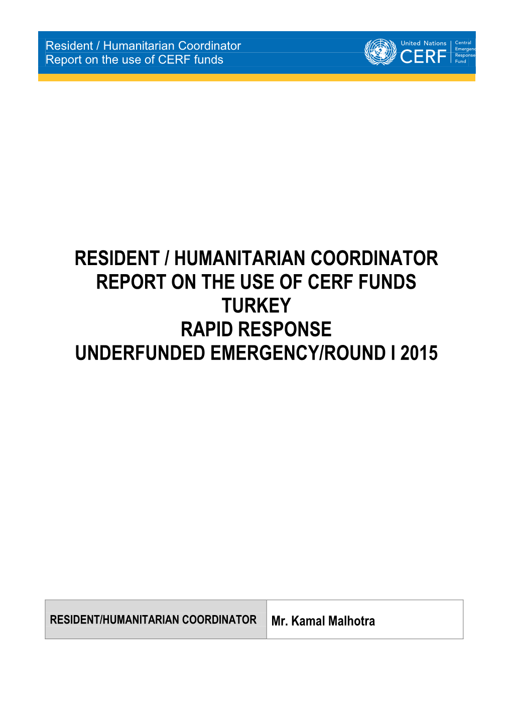 Resident / Humanitarian Coordinator Report on the Use of CERF Funds