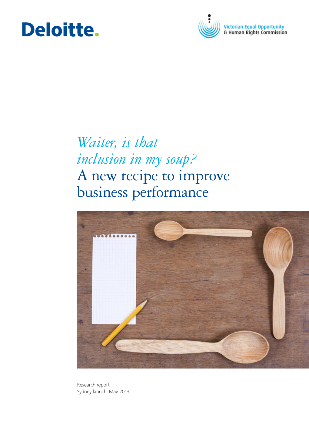 Waiter, Is That Inclusion in My Soup? a New Recipe to Improve Business Performance