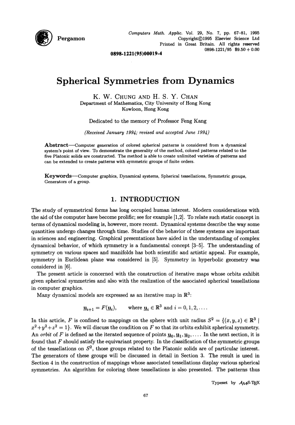 Spherical Symmetries from Dynamics