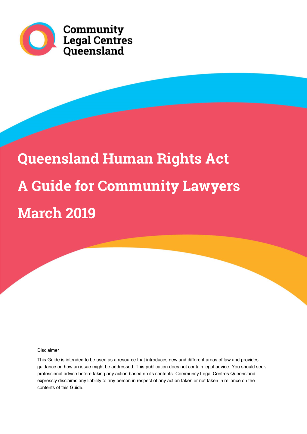 Queensland Human Rights Act a Guide for Community Lawyers 2019