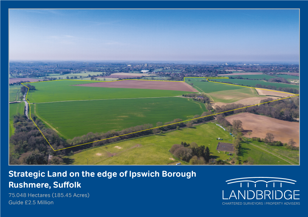 Strategic Land on the Edge of Ipswich Borough Rushmere, Suffolk