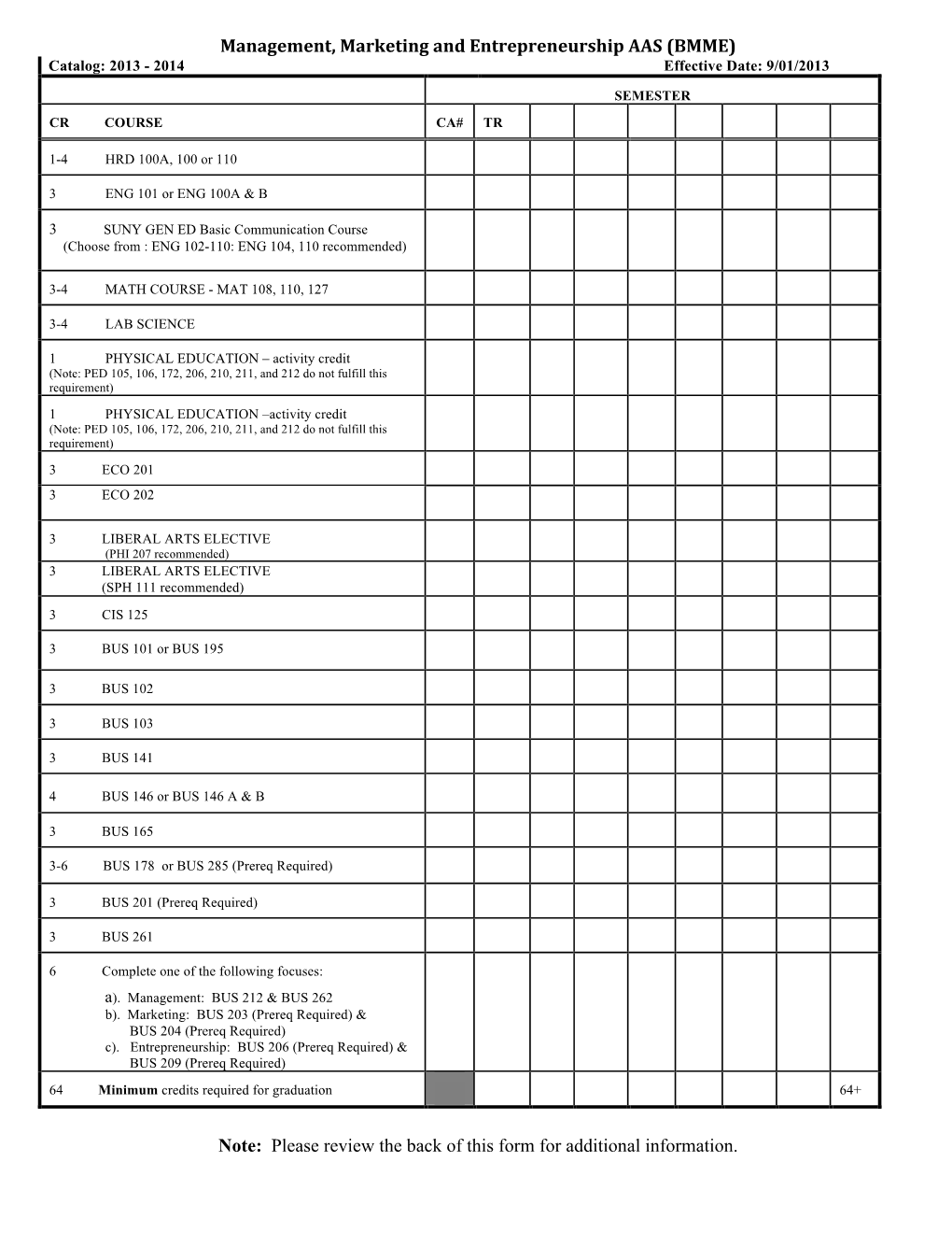 Management, Marketing and Entrepreneurship AAS (BMME) Note: Please Review the Back of This Form For