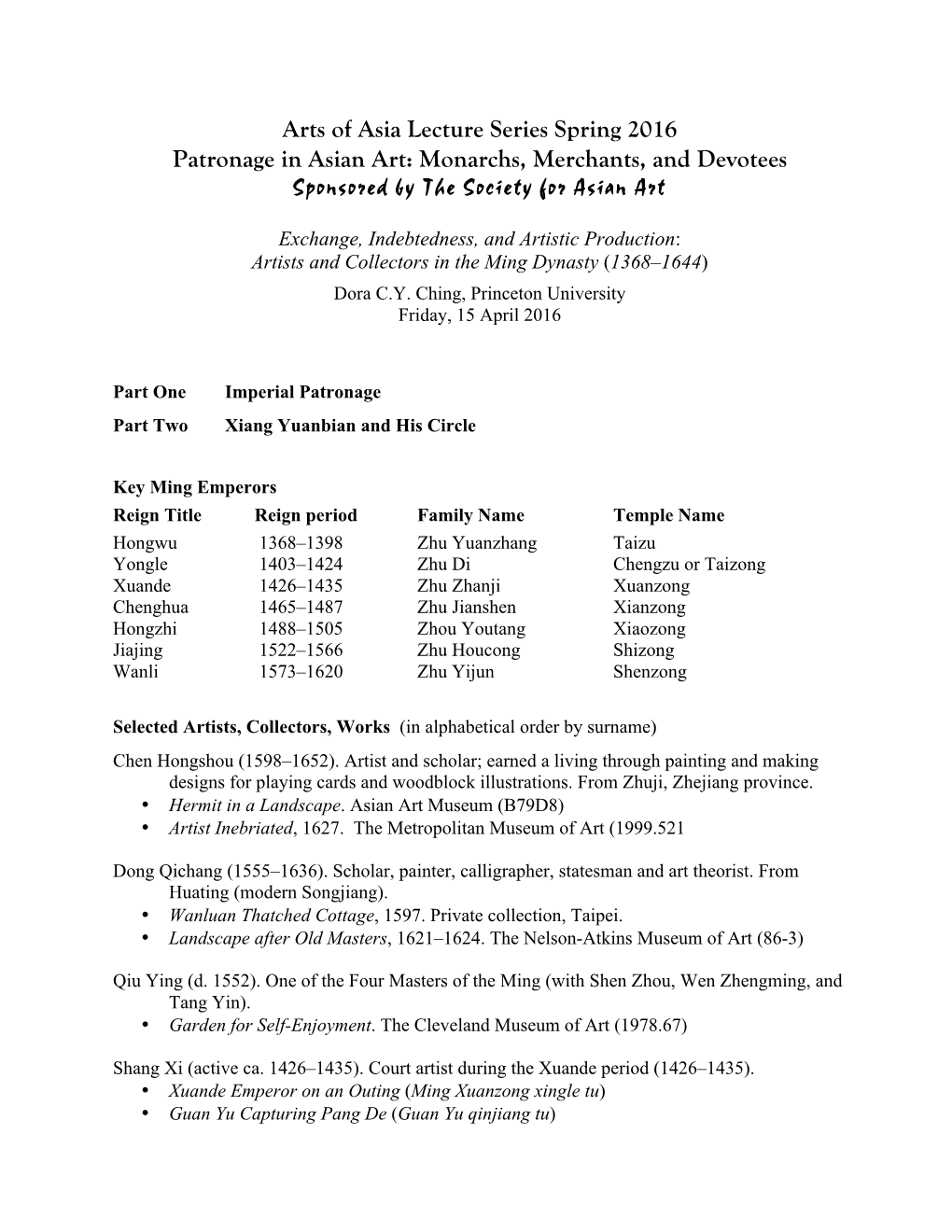 Monarchs, Merchants, and Devotees Sponsored by the Society for Asian Art