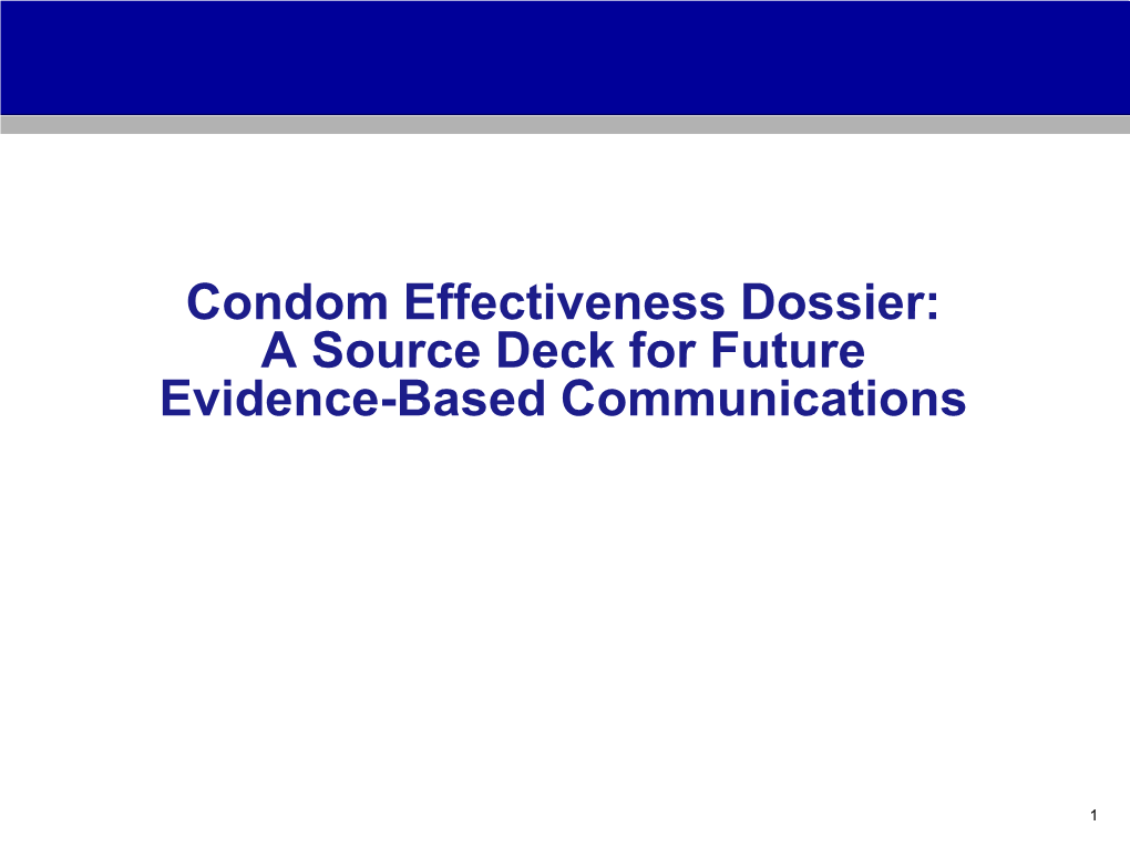 Condom Effectiveness Dossier: a Source Deck for Future Evidence-Based Communications