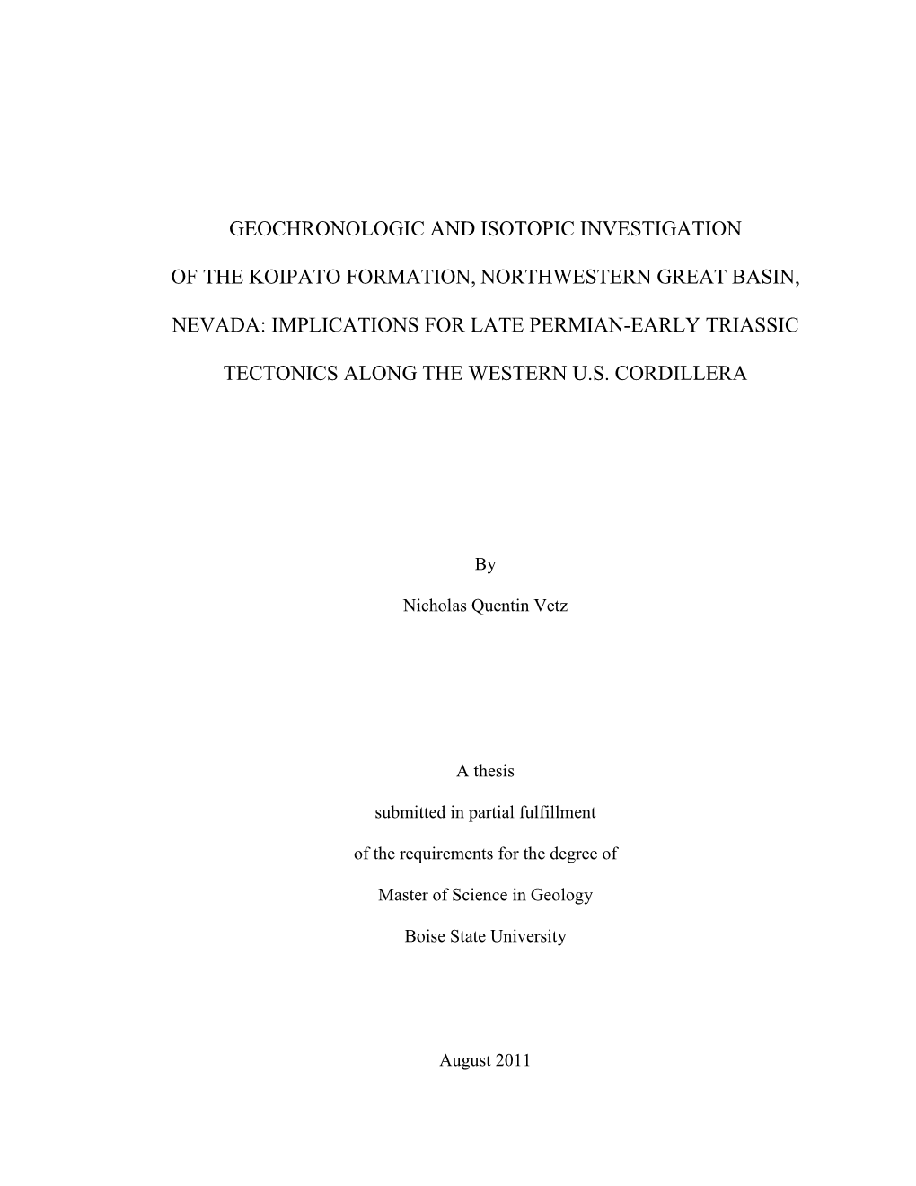 Geochronologic and Isotopic Investigation of the Koipato